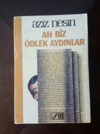 Ah Biz Ödlek Aydınlar