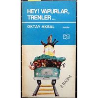 Hey! Vapurlar, Trenler...