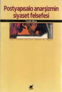 Postyapısalcı Anarşizmin Siyaset Felsefesi