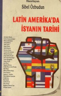 Latin Amerika'da İsyanın Tarihi